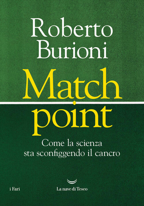 Match Point. Come La Scienza Sta Sconfiggendo Il Cancro