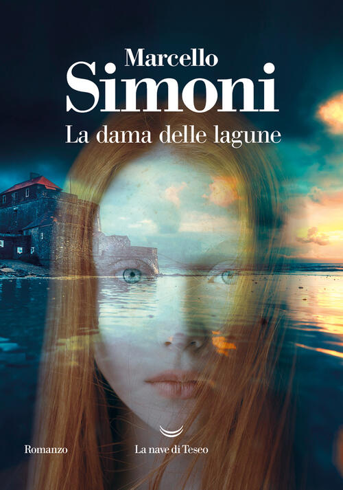 La Dama Delle Lagune Marcello Simoni La Nave Di Teseo 2023