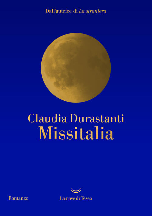 Missitalia Claudia Durastanti La Nave Di Teseo 2024