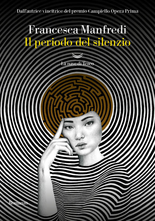 Il Periodo Del Silenzio Francesca Manfredi La Nave Di Teseo 2024