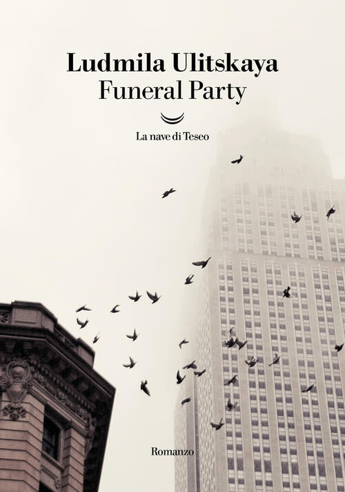Funeral Party Ljudmila Ulickaja La Nave Di Teseo 2024
