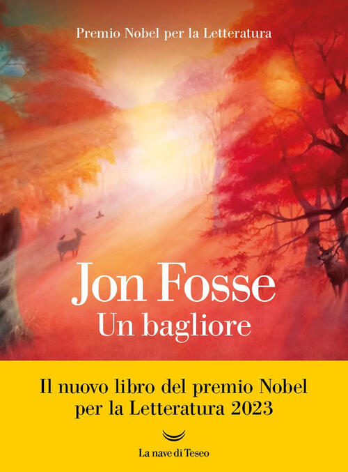 Un Bagliore Jon Fosse La Nave Di Teseo 2024