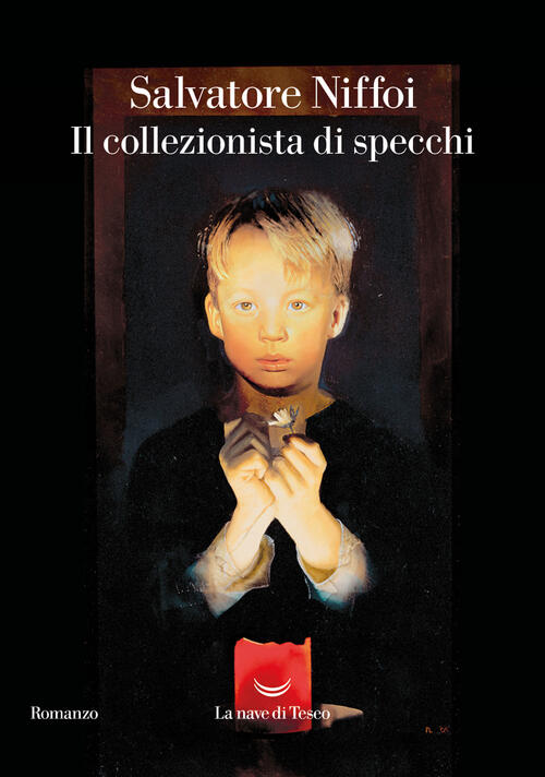 Il Collezionista Di Specchi Salvatore Niffoi La Nave Di Teseo 2024