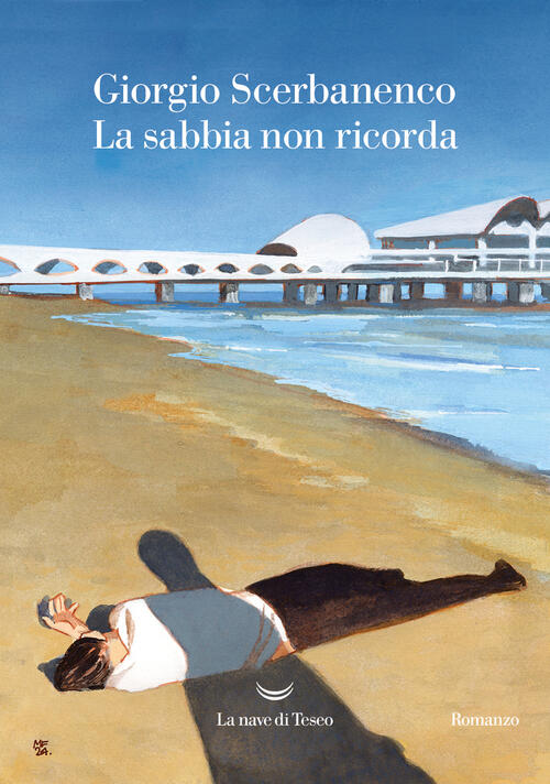 La Sabbia Non Ricorda Giorgio Scerbanenco La Nave Di Teseo 2024