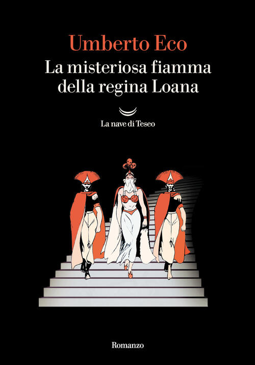 La Misteriosa Fiamma Della Regina Loana Umberto Eco La Nave Di Teseo 2024