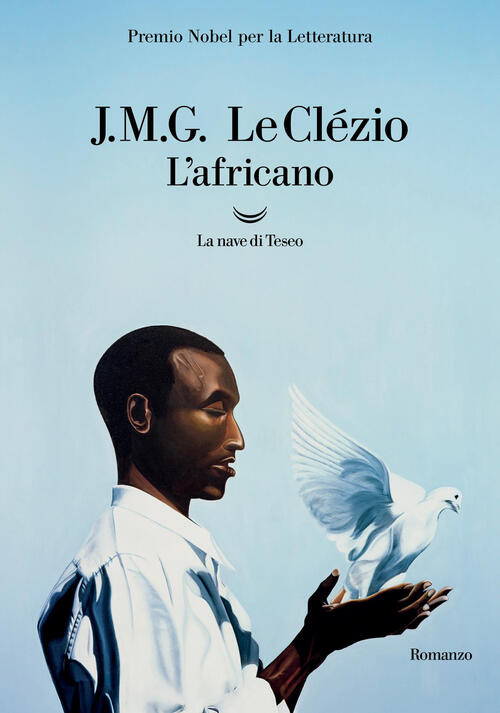 L'africano Jean-Marie Gustave Le Clezio La Nave Di Teseo 2026