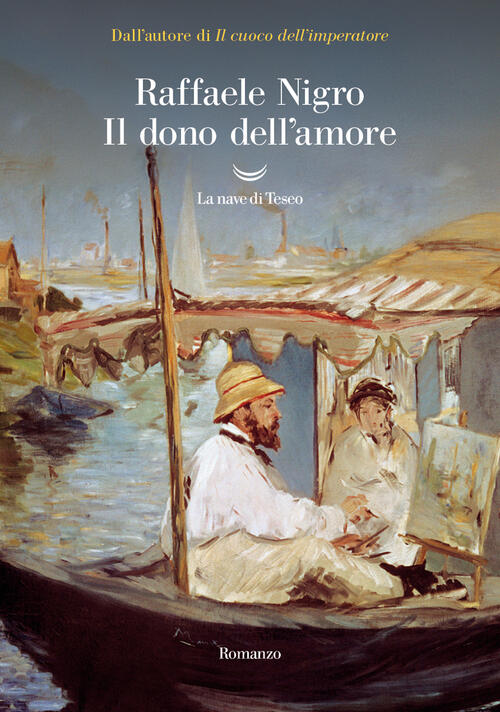 Il Dono Dell'amore Raffaele Nigro La Nave Di Teseo 2024
