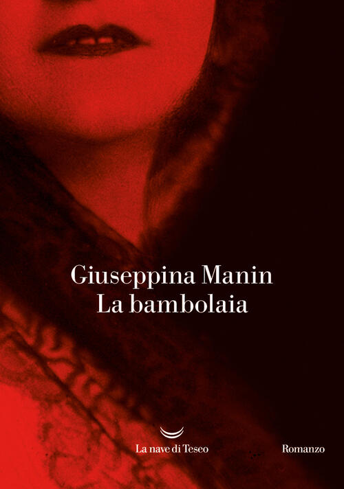 La Bambolaia Giuseppina Manin La Nave Di Teseo 2025