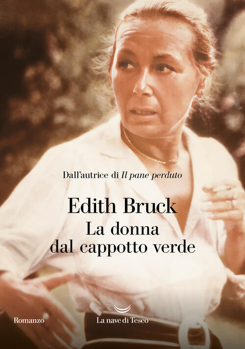 La Donna Dal Cappotto Verde Edith Bruck La Nave Di Teseo 2025