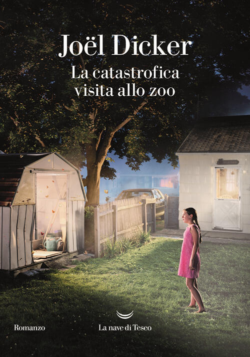 La Catastrofica Visita Allo Zoo Joël Dicker La Nave Di Teseo 2025
