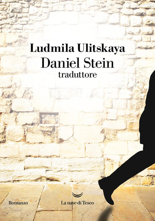 Daniel Stein, Traduttore Ludmila Ulitskaya La Nave Di Teseo 2025