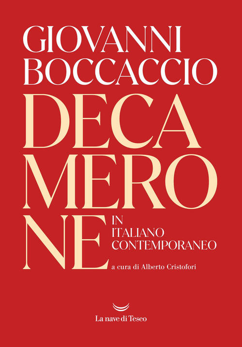 Decamerone In Italiano Contemporaneo Giovanni Boccaccio La Nave Di Teseo 2025