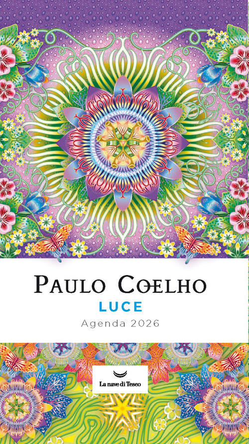 Luce. Agenda 2026 Paulo Coelho La Nave Di Teseo 2025
