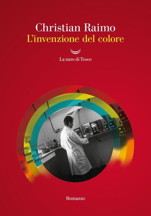 L'invenzione Del Colore Christian Raimo La Nave Di Teseo 2026