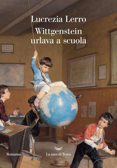 Wittgenstein Urlava A Scuola Lucrezia Lerro La Nave Di Teseo 2026