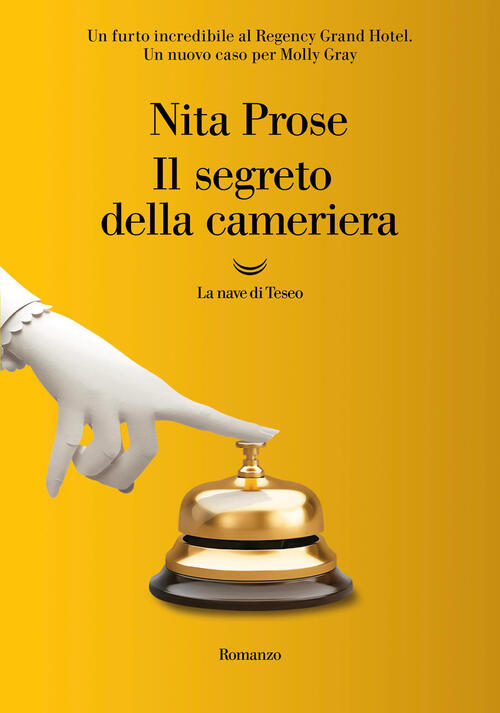 Il Segreto Della Cameriera Nita Prose La Nave Di Teseo 2026