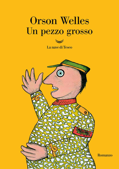 Un Pezzo Grosso Orson Welles La Nave Di Teseo 2026