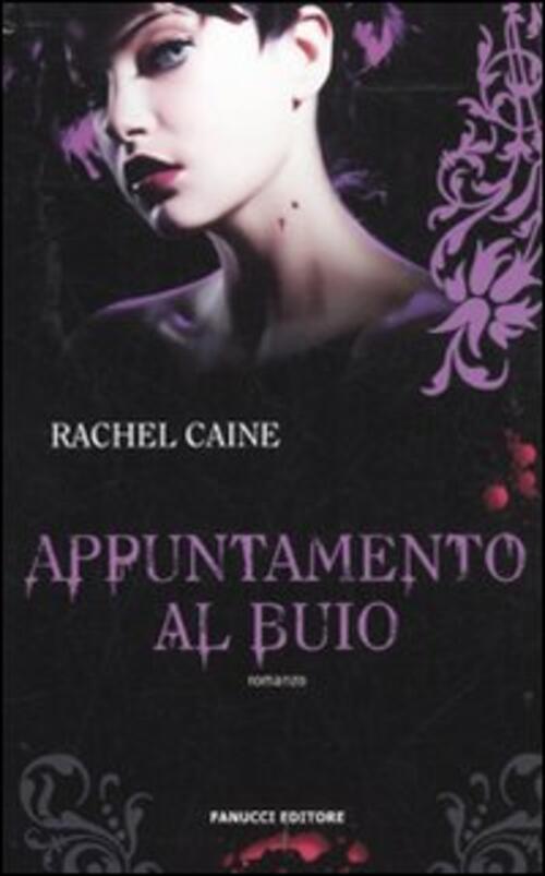 Appuntamento Al Buio. I Vampiri Di Morganville Rachel Caine Fanucci 2011