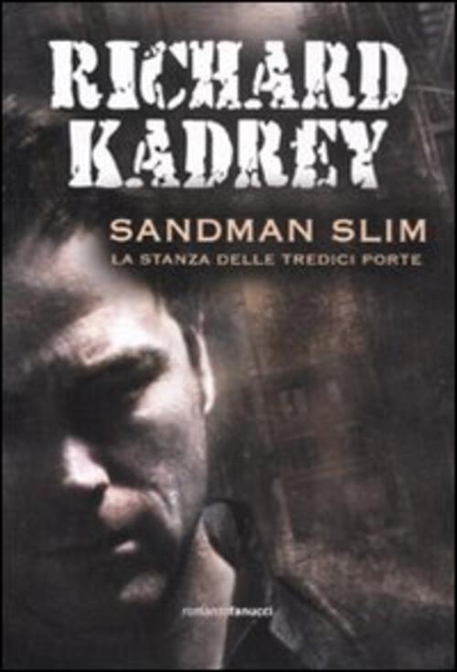 Sandman Slim. La Stanza Delle Tredici Porte Richard Kadrey Fanucci 2011
