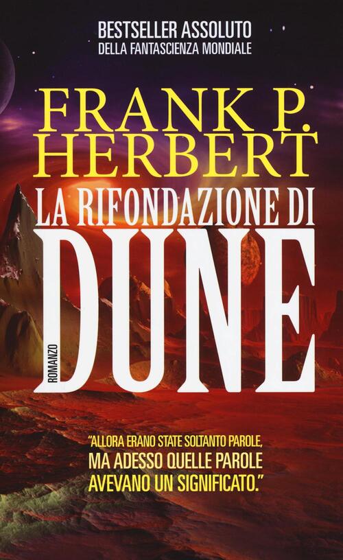 La Rifondazione Di Dune. Il Ciclo Di Dune. Vol. 6 Frank Herbert Fanucci 2021