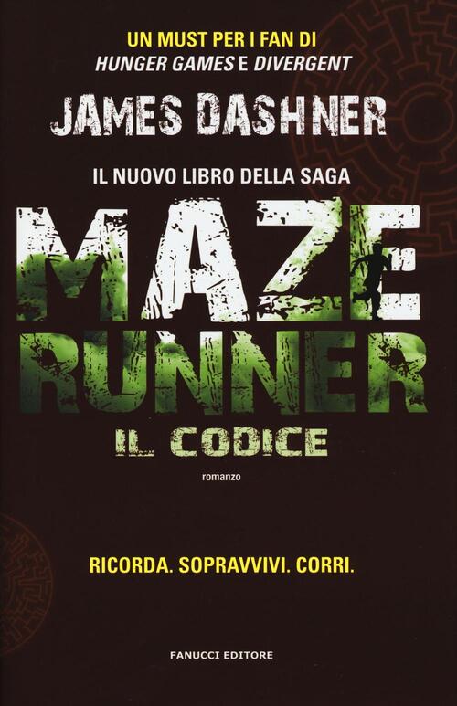 Il Codice. Maze Runner. Prequel. Vol. 2 James Dashner Fanucci 2016