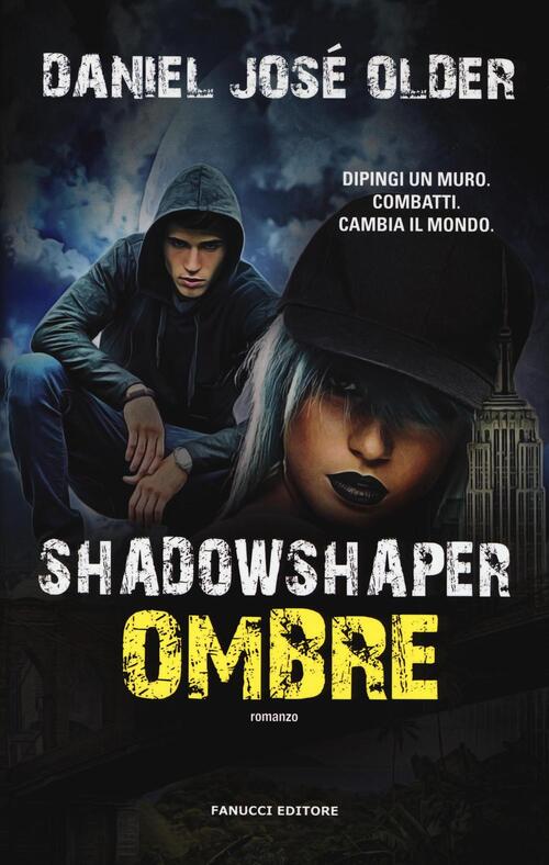 Shadowshaper. Ombre Daniel Jose Older Fanucci 2016