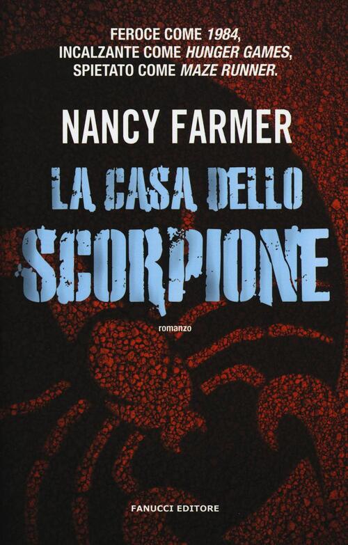 La Casa Dello Scorpione Nancy Farmer Fanucci 2017