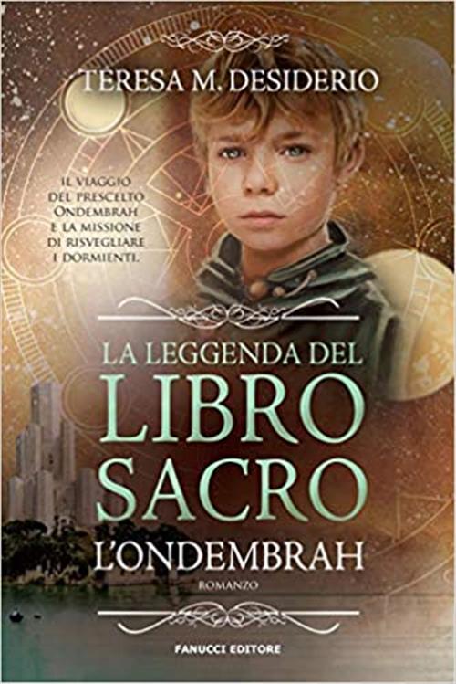 La Leggenda Del Libro Sacro. L'ondebrah. Vol. 1