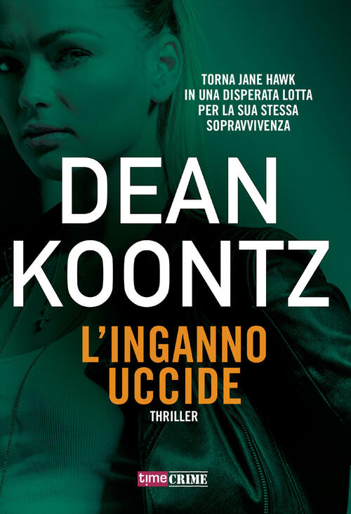 L'inganno Uccide Dean R. Koontz Timecrime 2019