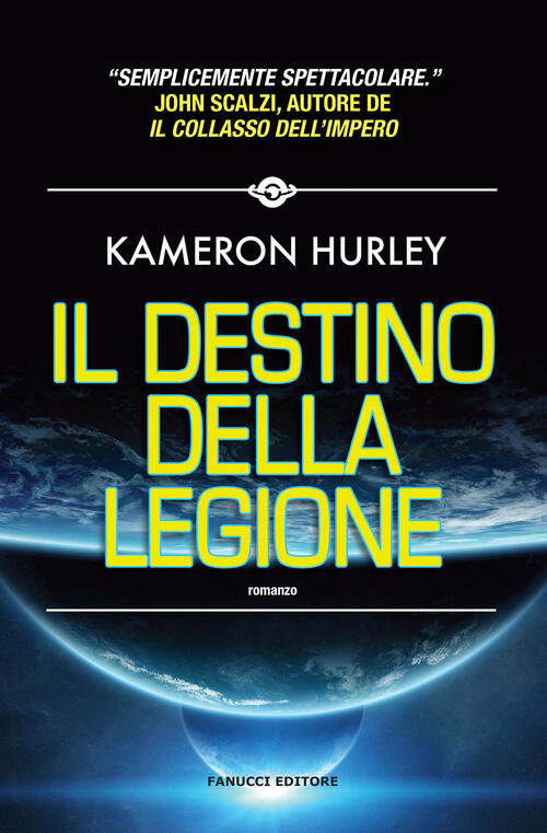 Il Destino Della Legione Kameron Hurley Fanucci 2019