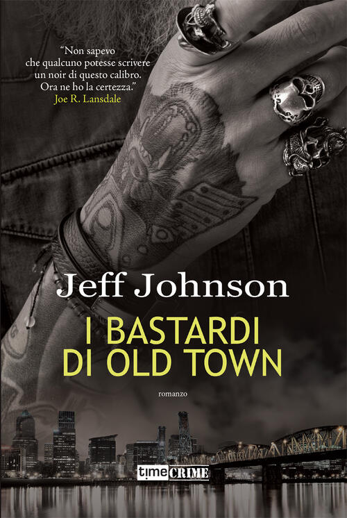 I Bastardi Di Old Town. Darby Holland. Vol. 2 Jeff Johnson Time Crime 2021