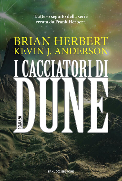 I Cacciatori Di Dune Brian Herbert Fanucci 2021
