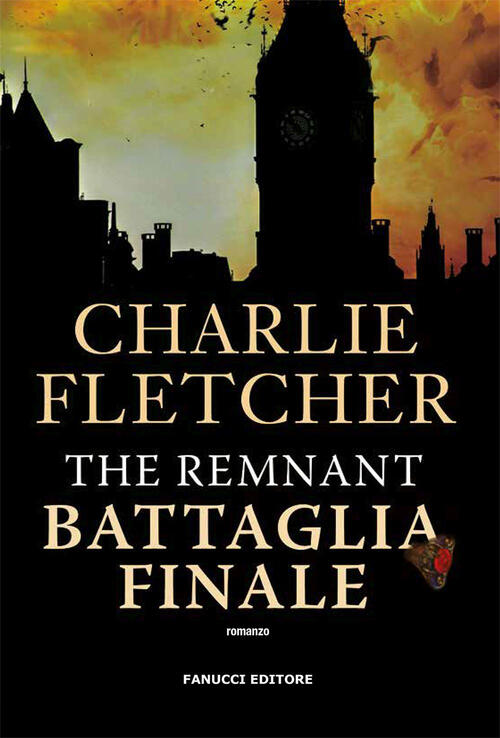 The Remnant. Battaglia Finale Charlie Fletcher Fanucci 2020