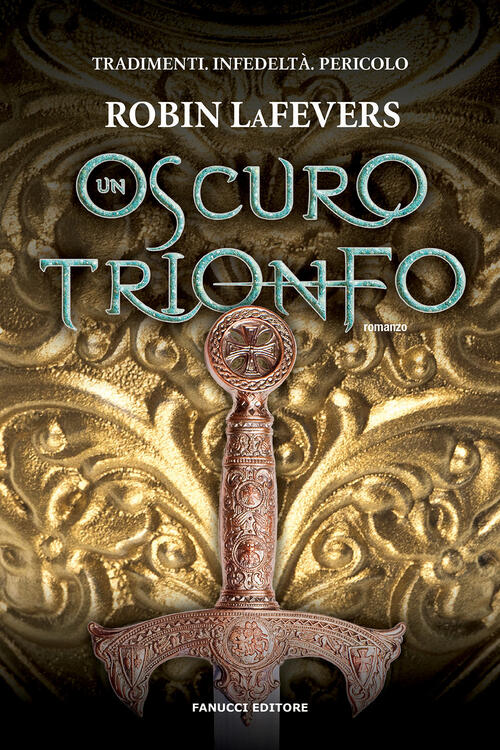 Un Oscuro Trionfo Robin Lafevers Fanucci 2020