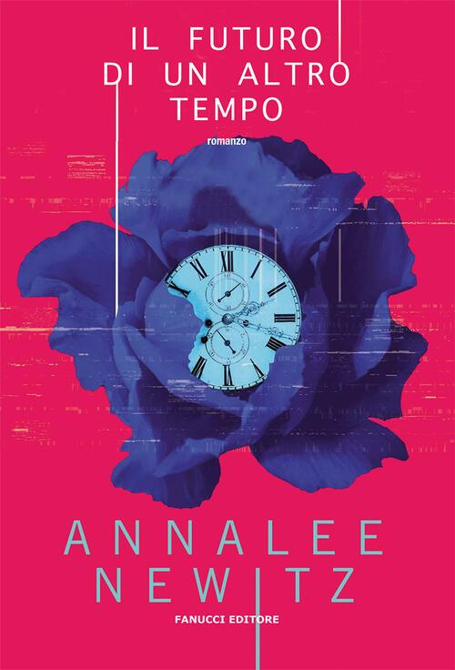 Il Futuro Di Un Altro Tempo Annalee Newitz Fanucci 2021