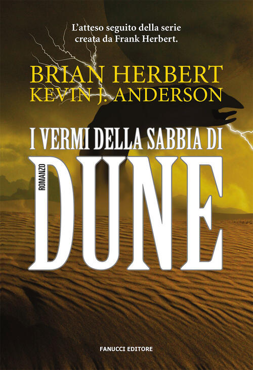I Vermi Della Sabbia Di Dune. Il Ciclo Di Dune. Vol. 8 Brian Herbert Fanucci 2