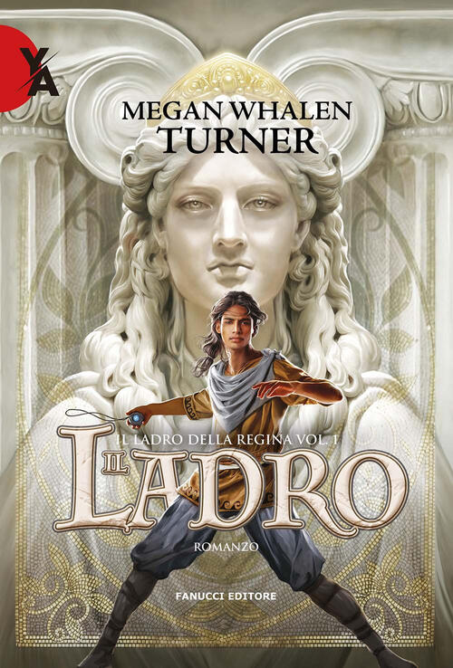 Il Ladro. Il Ladro Della Regina. Vol. 1 Megan Whalen Turner Fanucci 2022