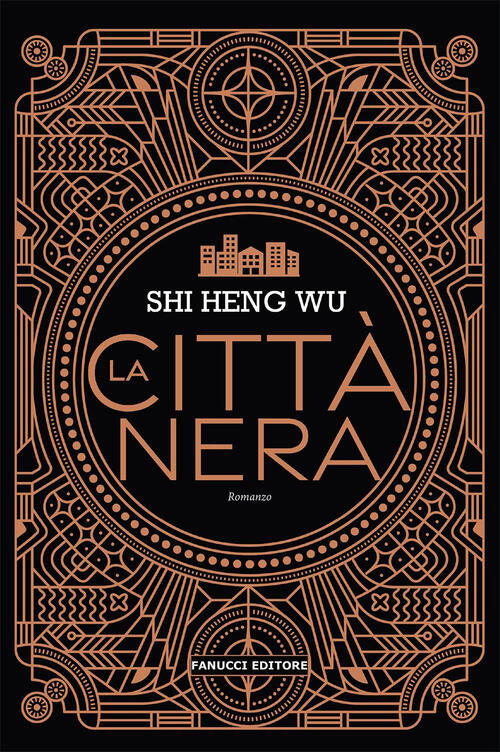 La Citta Nera Shi Heng Wu Fanucci 2021