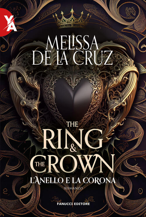 L'anello E La Corona. The Ring & The Crown. Vol. 1 Melissa De La Cruz Fanucci