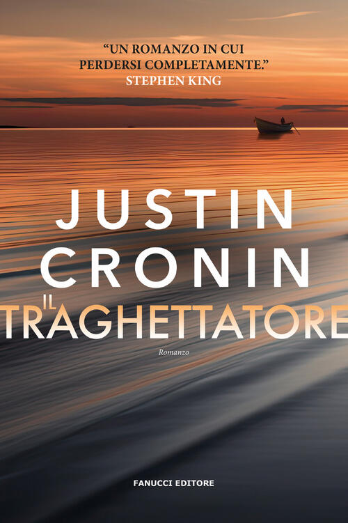 Il Traghettatore Justin Cronin Fanucci 2024