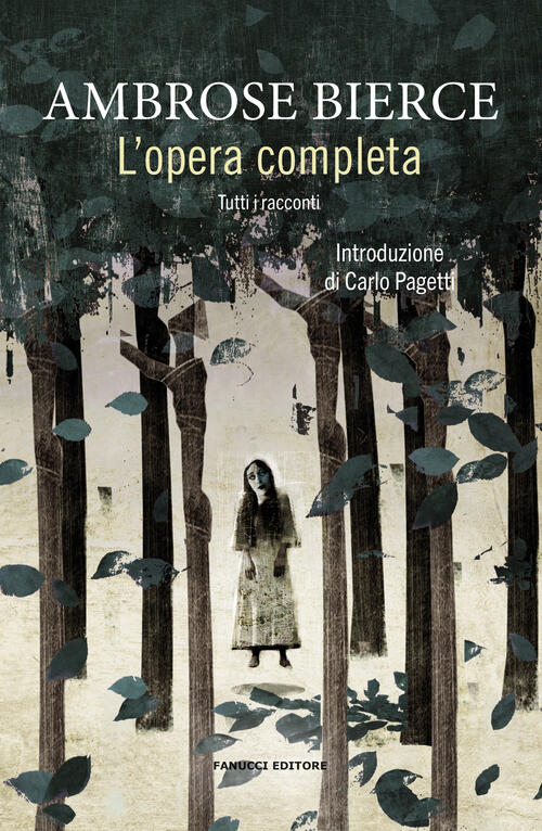 L'opera Completa Ambrose Bierce Fanucci 2024