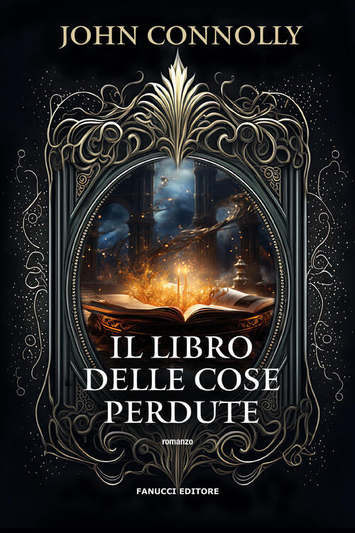 Il Libro Delle Cose Perdute John Connolly Fanucci 2024