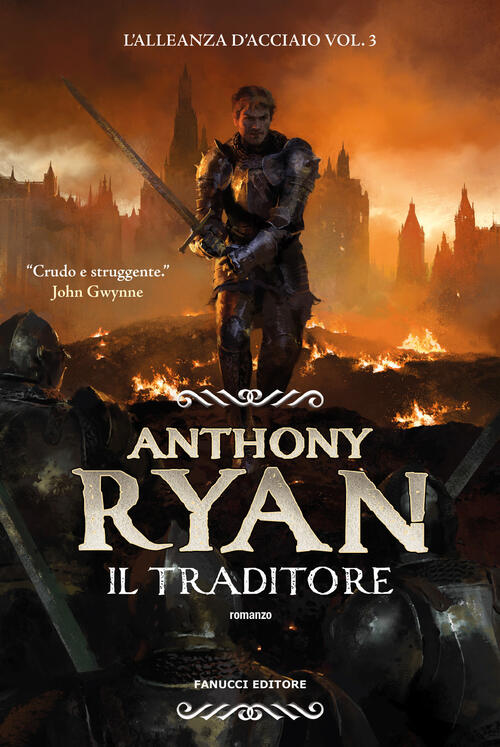 Il Traditore. L'alleanza D'acciaio. Vol. 3 Anthony Ryan Fanucci 2024