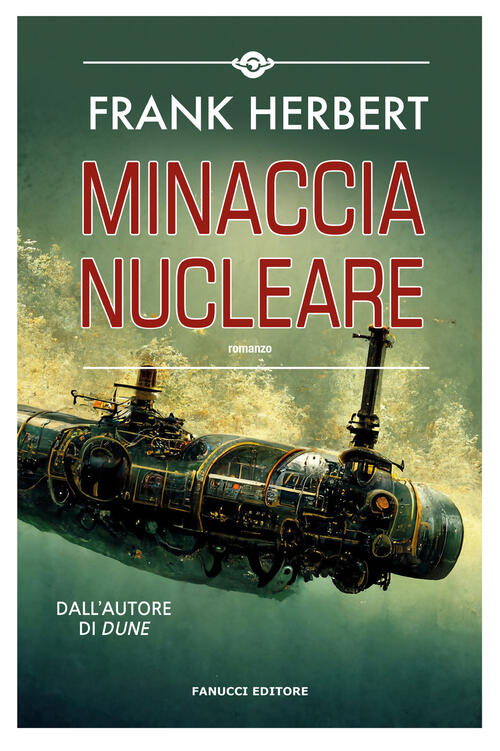 Minaccia Nucleare Frank Herbert Fanucci 2024