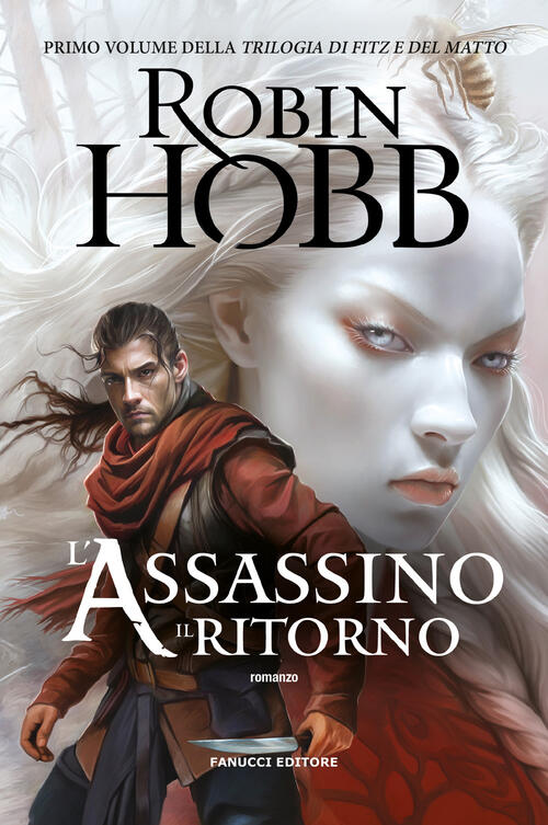 L'assassino. Il Ritorno. Trilogia Di Fitz E Del Matto. Vol. 1 Robin Hobb Fanuc