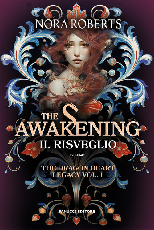 The Awakening. Il Risveglio. The Dragon Heart Legacy. Vol. 1 Nora Roberts Fanu
