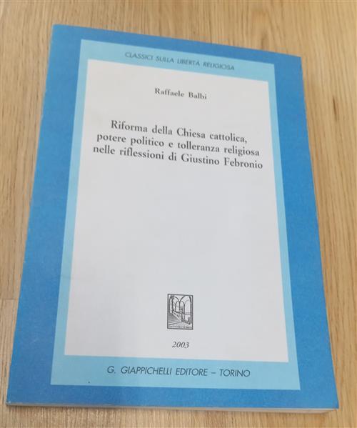 Riforma Della Chiesa Cattolica, Potere Politico E Tolleranza Religiosa Nelle R