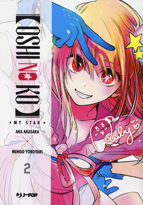 Oshi No Ko. My Star. Vol. 2 Aka Akasaka Edizioni Bd 2022