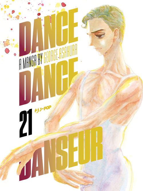 Dance Dance Danseur. Vol. 21 George Asakura Edizioni Bd 2024
