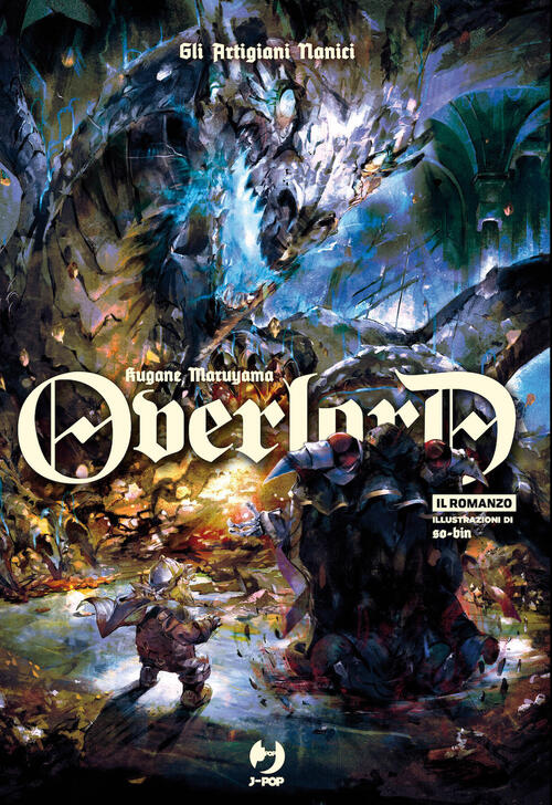 Gli Artigiani Nanici. Overlord. Vol. 11 Kugane Maruyama Edizioni Bd 2023